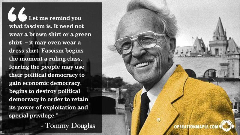 tommy_douglas_fascism_quote.jpg